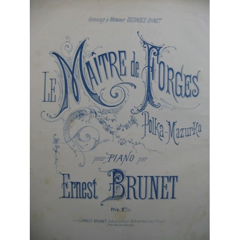 BRUNET Ernest Le Maître de Forges Piano