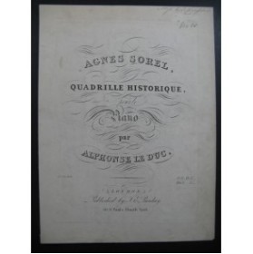LEDUC Alphonse Agnès Sorel Quadrille Piano XIXe