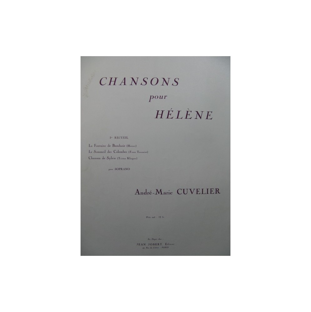CUVELIER André-Marie Chansons pour Hélène No 1 Dédicace Chant Piano 1938