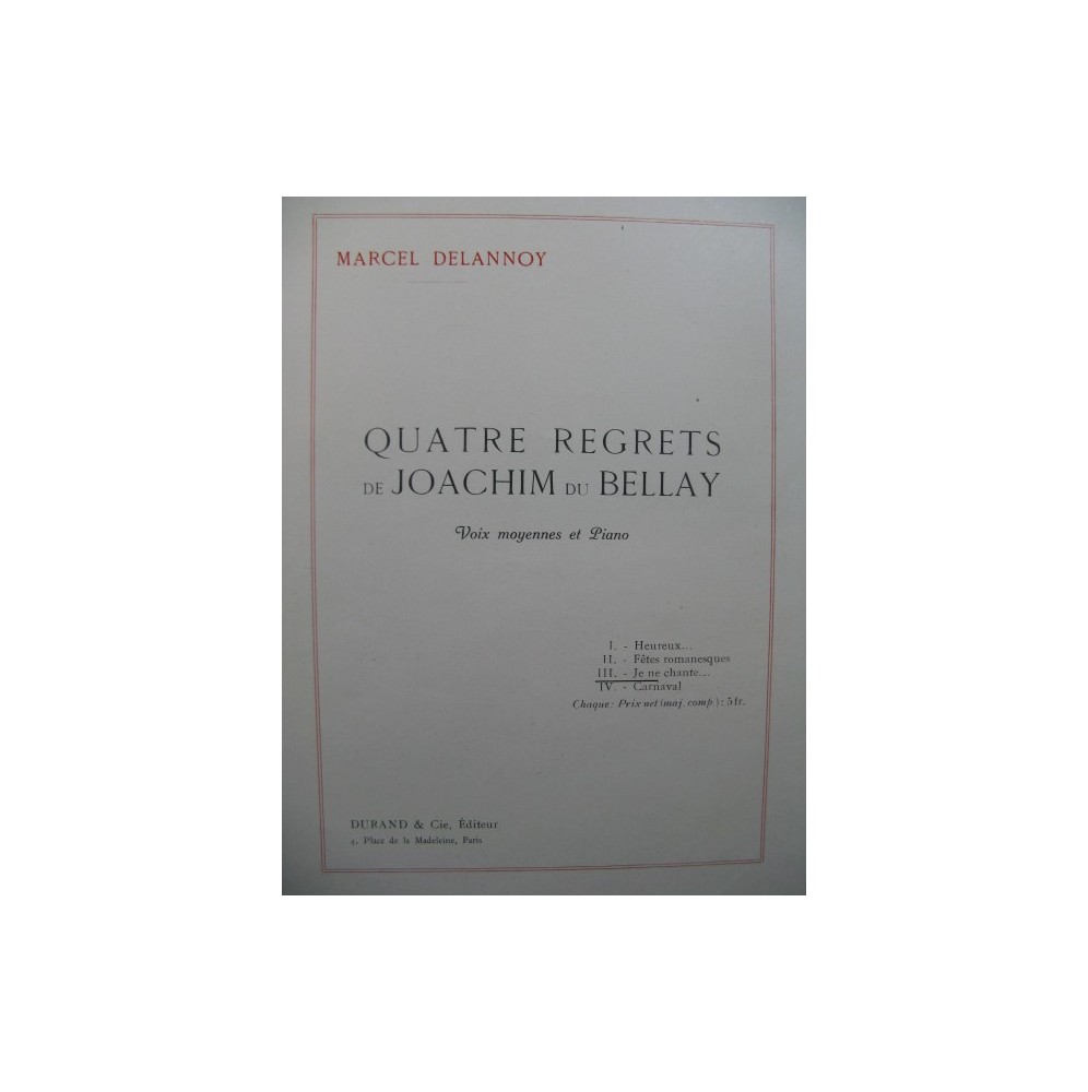 DELANNOY Marcel Joachim du Bellay Je ne chante pas Chant Piano 1931