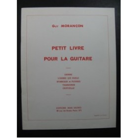 MORANCON Guy Petit Livre pour la Guitare 1972