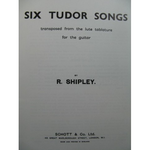 SHIPLEY R. Six Tudor Songs Guitare