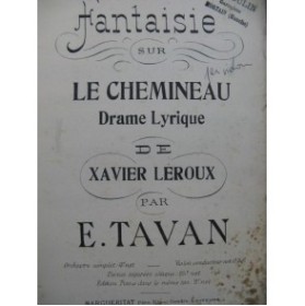 TAVAN E. Fantaisie sur Le Chemineau de Xavier Leroux Orchestre