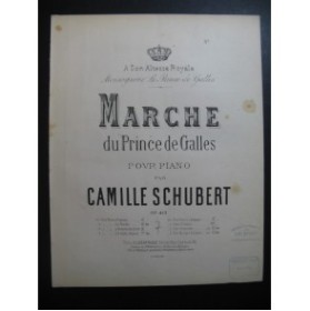 SCHUBERT Camille Marche du Prince de Galles piano