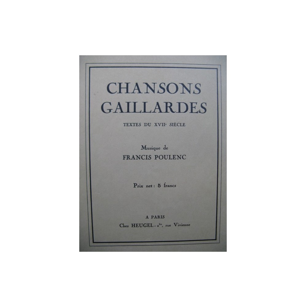 POULENC Francis Chansons Gaillardes Piano Chant 1926