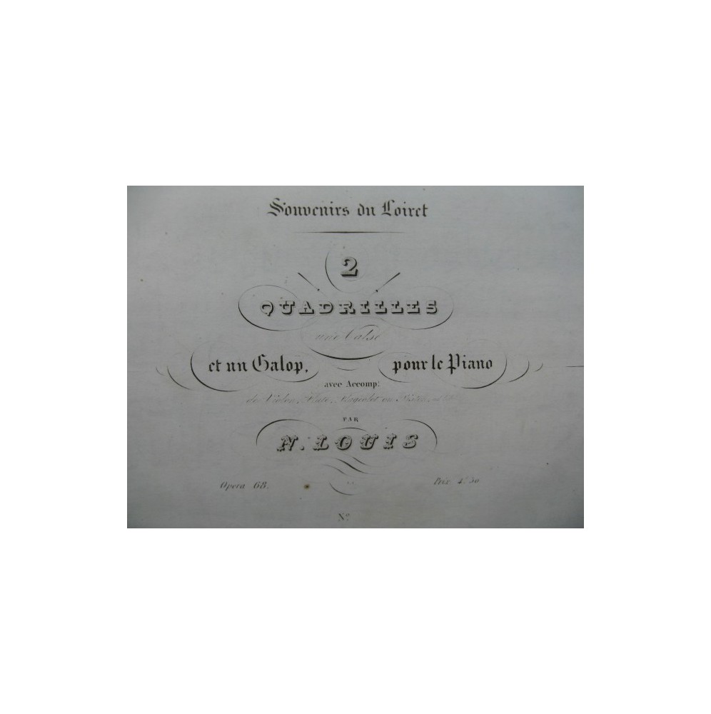 LOUIS N. Souvenirs du Loiret 1er Quadrille Piano ca1830