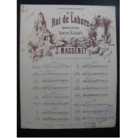 MASSENET Jules Le Roi de Lahore No 9 Chant Piano XIXe