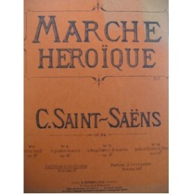 SAINT-SAËNS Camille Marche Héroïque Orchestre XIXe