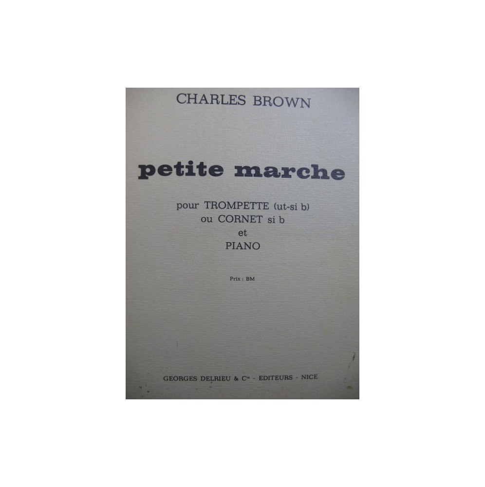 BROWN Charles Petite Marche Piano Trompette ou Cornet 1969