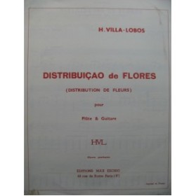 VILLA-LOBOS Heitor Distribuiçao de Flores Flute Guitare 1970