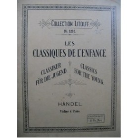 HAENDEL G. F. Les Classiques de l'Enfance Violon Piano