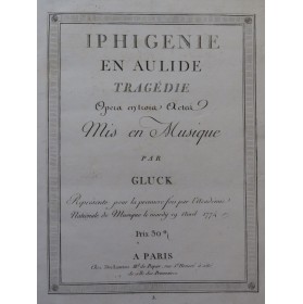 GLUCK C. W. Iphigenie en Aulide Opéra Orchestre ca1790