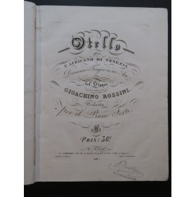 ROSSINI G. Otello Opéra Piano Chant ca1820