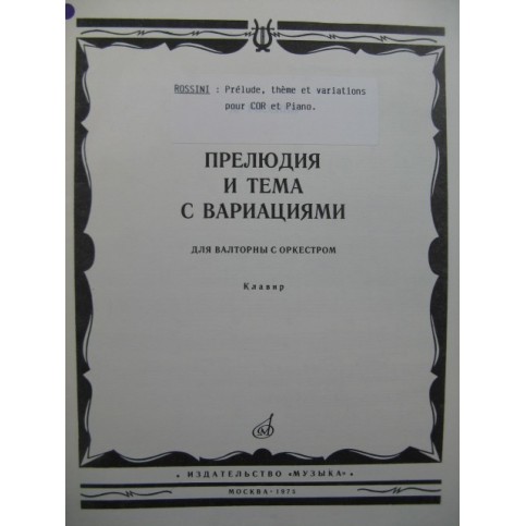 ROSSINI G. Prélude Thème et Variations Cor Piano 1975