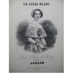 ARNAUD Le Lilas Blanc Chant Piano XIXe