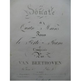 BEETHOVEN Sonate op 6 Piano 4 mains ca1830