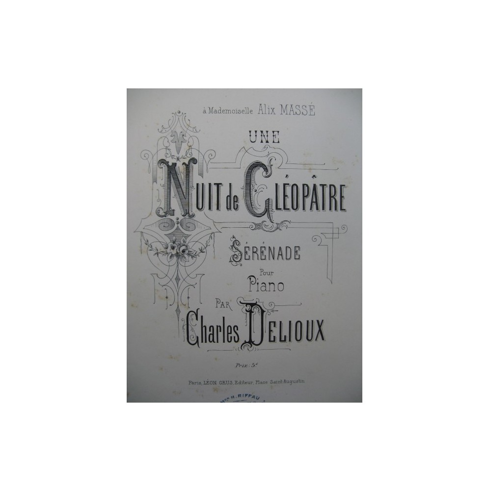 DELIOUX Charles Une Nuit de Cléopâtre piano