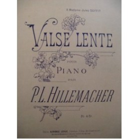 HILLEMACHER P. L. Valse Lente Piano