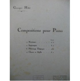 HÜE Georges Chasse et Idylle Piano