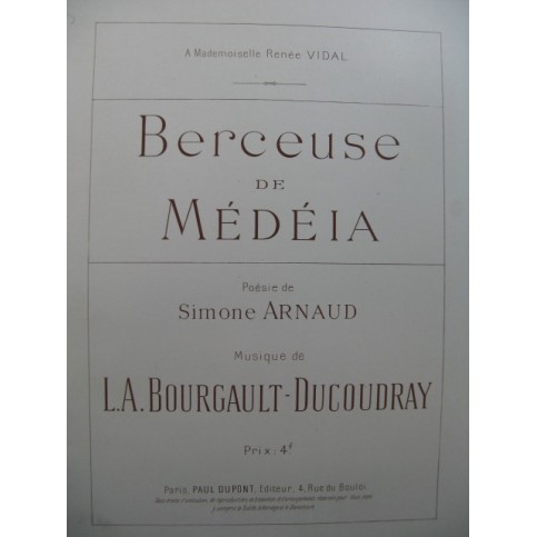 BOURGAULT-DUCOUDRAY L. A. Berceuse de Médéia Chant Piano