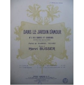BUSSER Henri Dans le Jardin d'Amour Chant Piano 1900