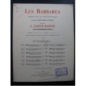 SAINT-SAËNS Camille Les Barbares No 4 bis Chant Piano 1902
