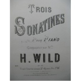 WILD H. Sonatine No 1 Piano XIXe