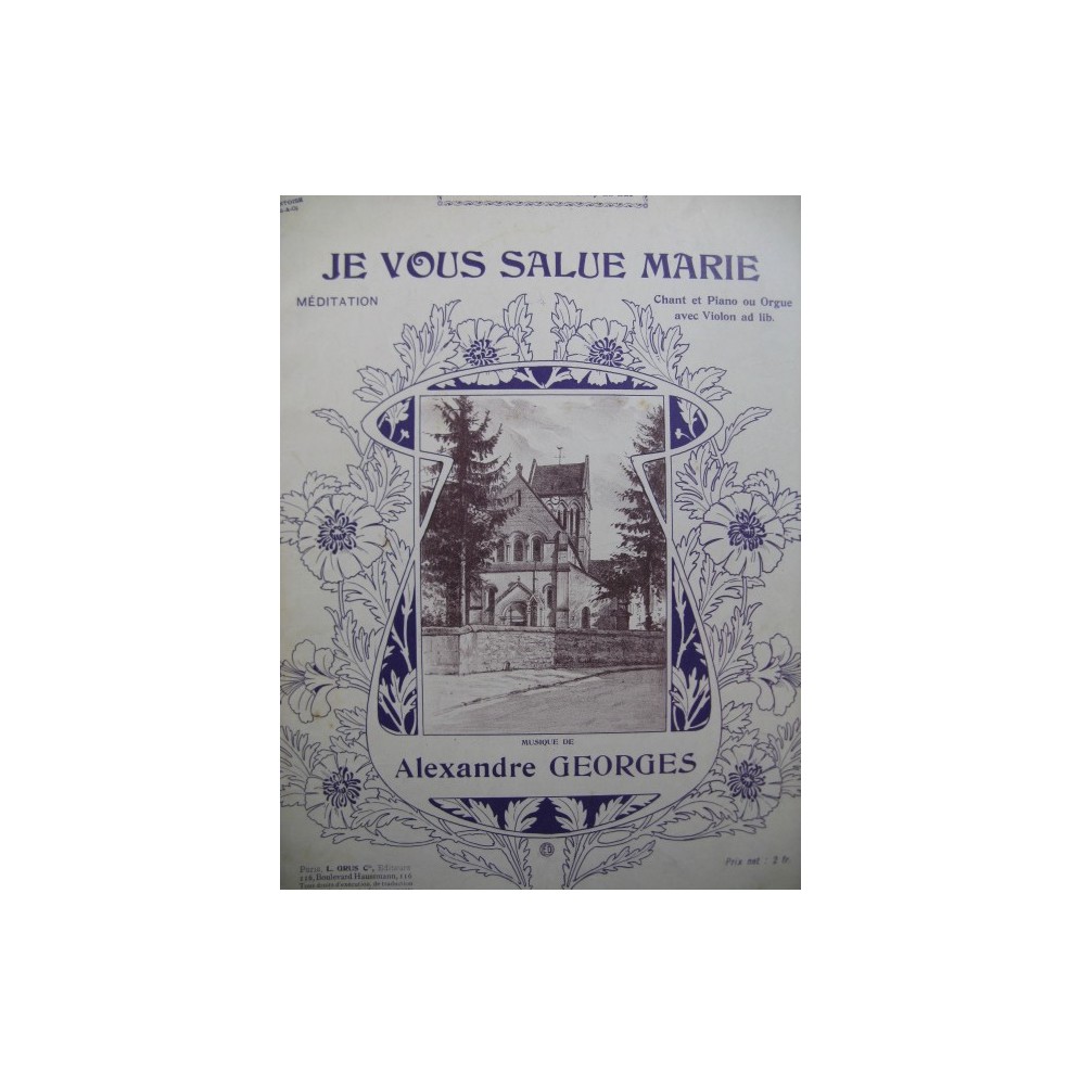 GEORGES Alexandre Je vous Salue Marie Chant Piano ou Orgue Violon ca1910