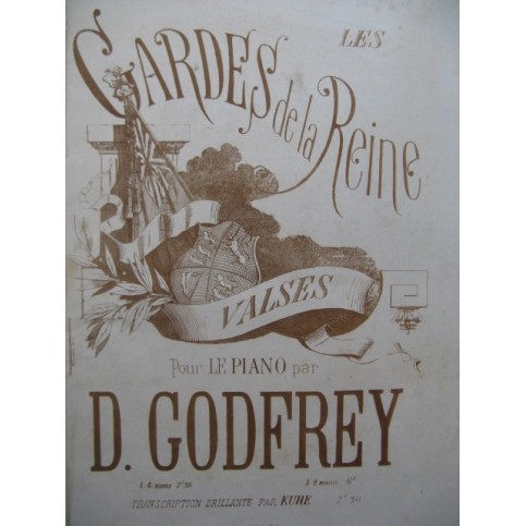 GODFREY Daniel Les Gardes de la Reine Piano XIXe