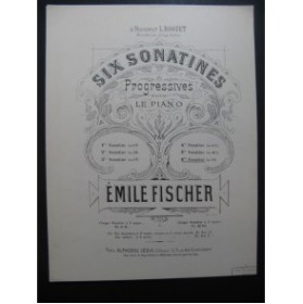 FISCHER Emile Six Sonatines Piano