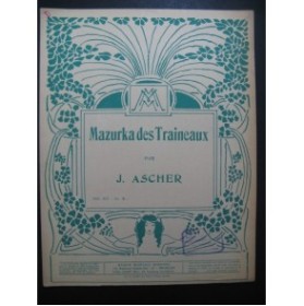 ASCHER J. Mazurka des Traineaux piano