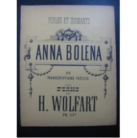 WOLFART H. Anna Bolena Donizetti Piano XIXe