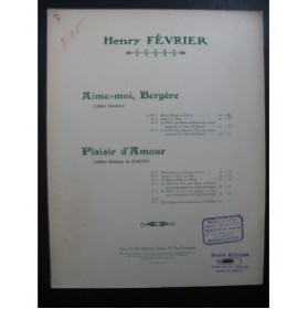 FÉVRIER Henry Aime-moi Bergère Piano Chant 1904