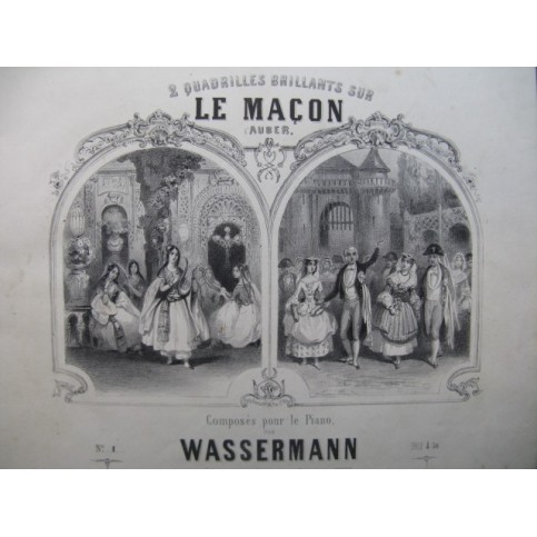 WASSERMANN Quadrille No 1 sur le Maçon Piano ca1845