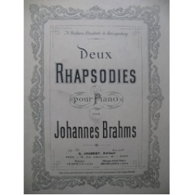 BRAHMS Johannes Deux Rhapsodies Piano
