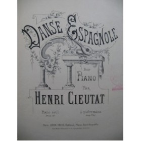 CIEUTAT Henri Danse Espagnole Piano