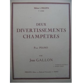 GALLON Jean Deux Divertissements Champêtres Piano
