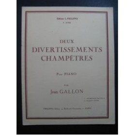 GALLON Jean Deux Divertissements Champêtres Piano
