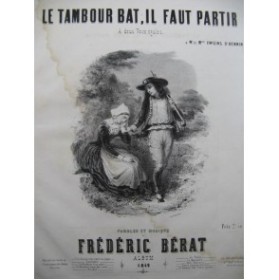 BÉRAT Frédéric Le Tambour bat Il faut partir Chant Piano 1849