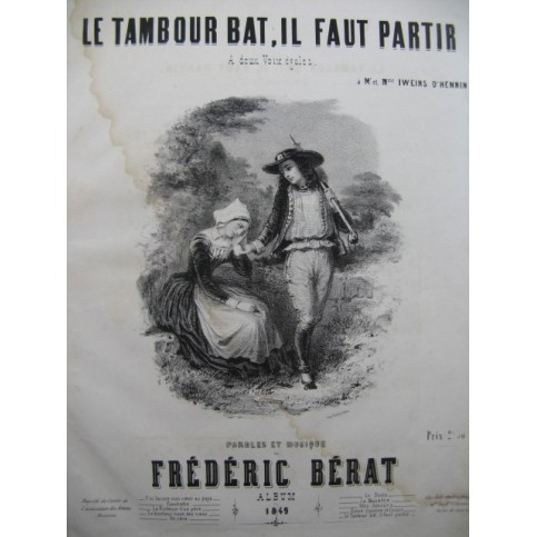 BÉRAT Frédéric Le Tambour bat Il faut partir Chant Piano 1849
