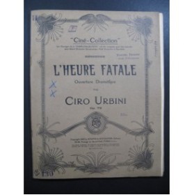 URBINI Ciro L'Heure Fatale Ouverture Orchestre 1923
