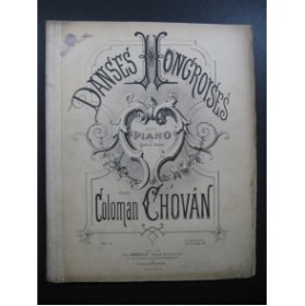 CHOVAN Coloman Danses Hongroises Piano 4 mains 1885