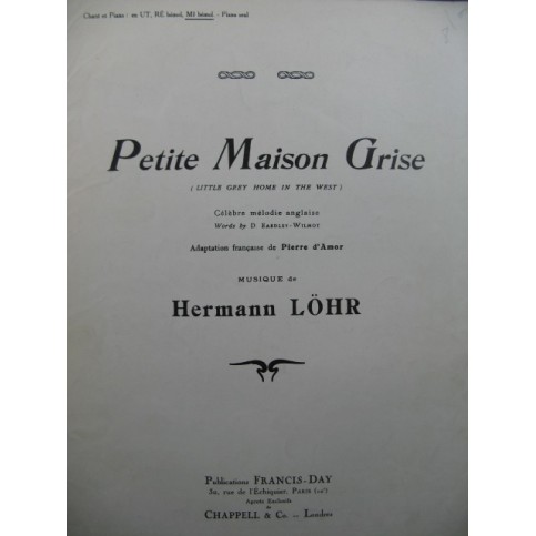 LÖHR Hermann Petite Maison Grise Chant Piano 1929