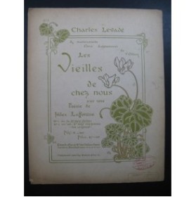 LEVADÉ Charles Les Vieilles de chez nous Piano Chant 1900