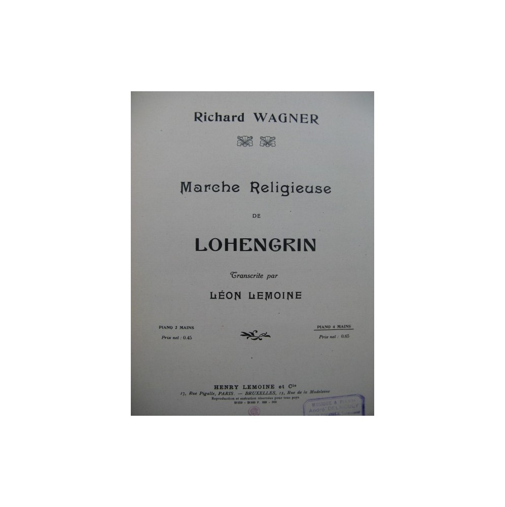 WAGNER Richard Marche Religieuse de Lohengrin Piano 4 mains