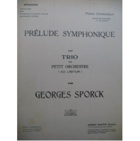 SPORCK Georges Prélude Symphonique Orchestre