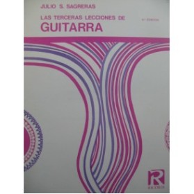 SAGRERAS Julio Las Terceras Lecciones de Guitarra Guitare