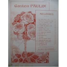 PAULIN Gaston Tout près de mon Cœur Piano Chant 1907