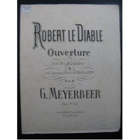 MEYERBEER Giacomo Robert le Diable Ouverture Piano Violon ou Flûte XIXe