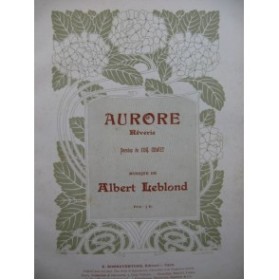 LEBLOND Albert Aurore Rêverie Chant Piano